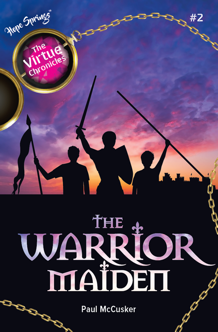 The Warrior Maiden-The Virtue Chronicles Book 2  (Paperback)