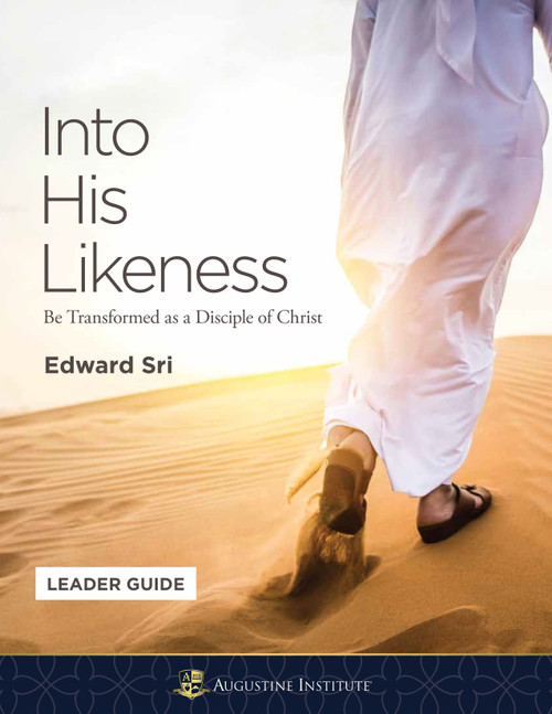 Into His Likeness: Leader Guide