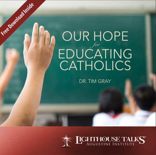Our Hope in Educating Catholics Our Hope in Educating Catholics