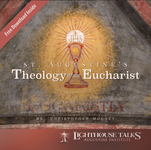 St. Augustine’s Theology of the Eucharist mp3