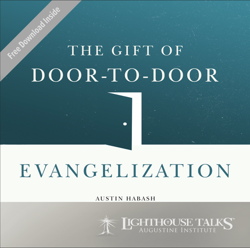 The Gift of Door-to-Door Evangelization The Gift of Door-to-Door Evangelization