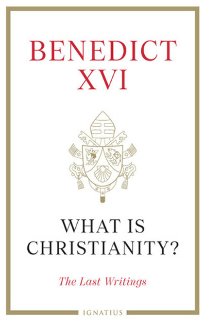 What is Christianity?: The Last Writings