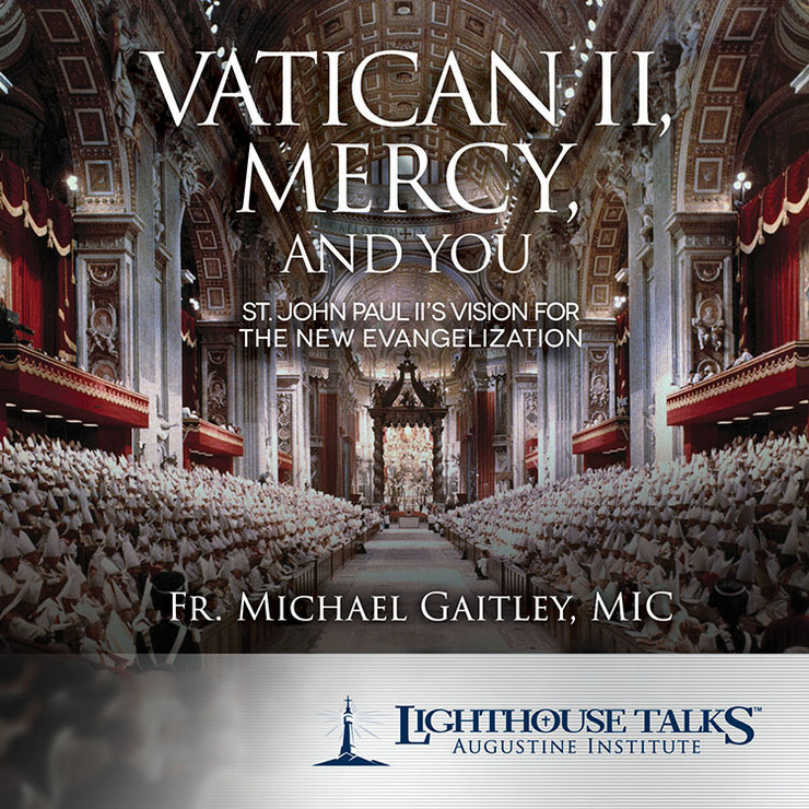 Vatican II, Mercy, and You (MP3)