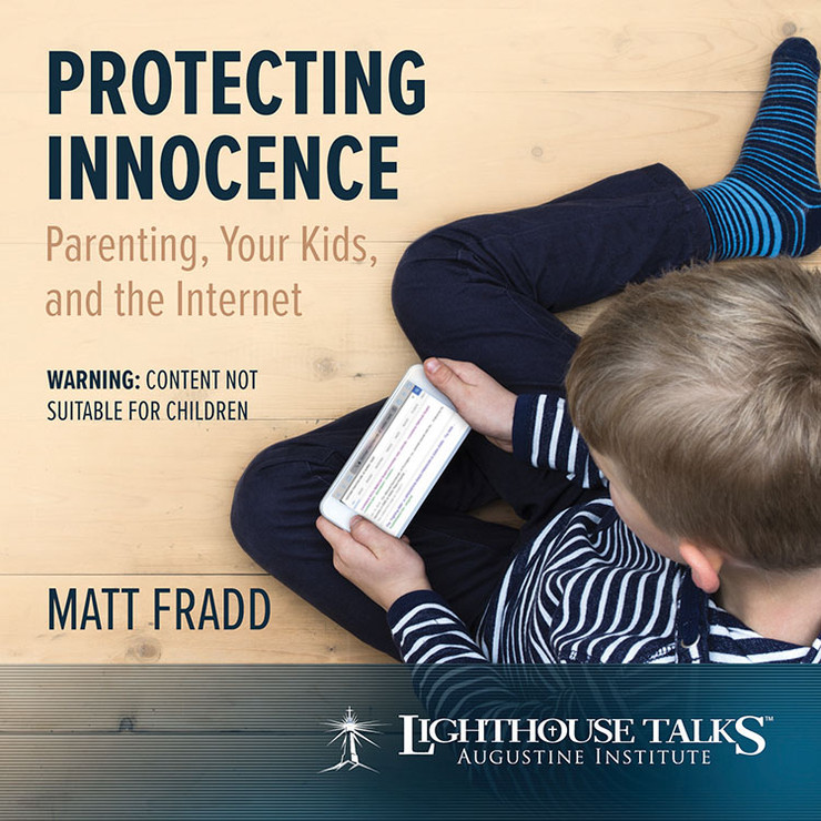 Protecting Innocence: Parenting, Your Kids, and the Internet (MP3)