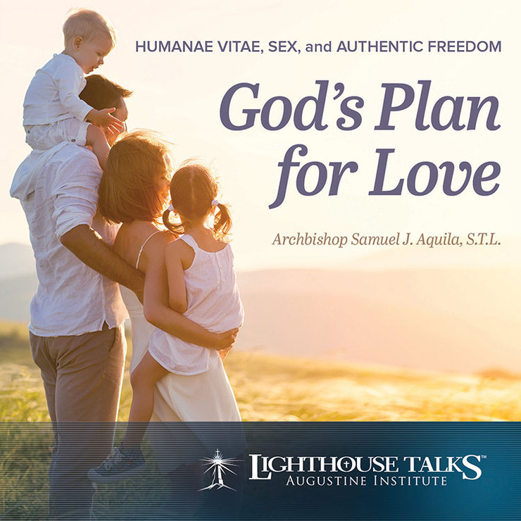 God's Plan for Love: Humanae Vitae, Sex, and Authentic Freedom (MP3)