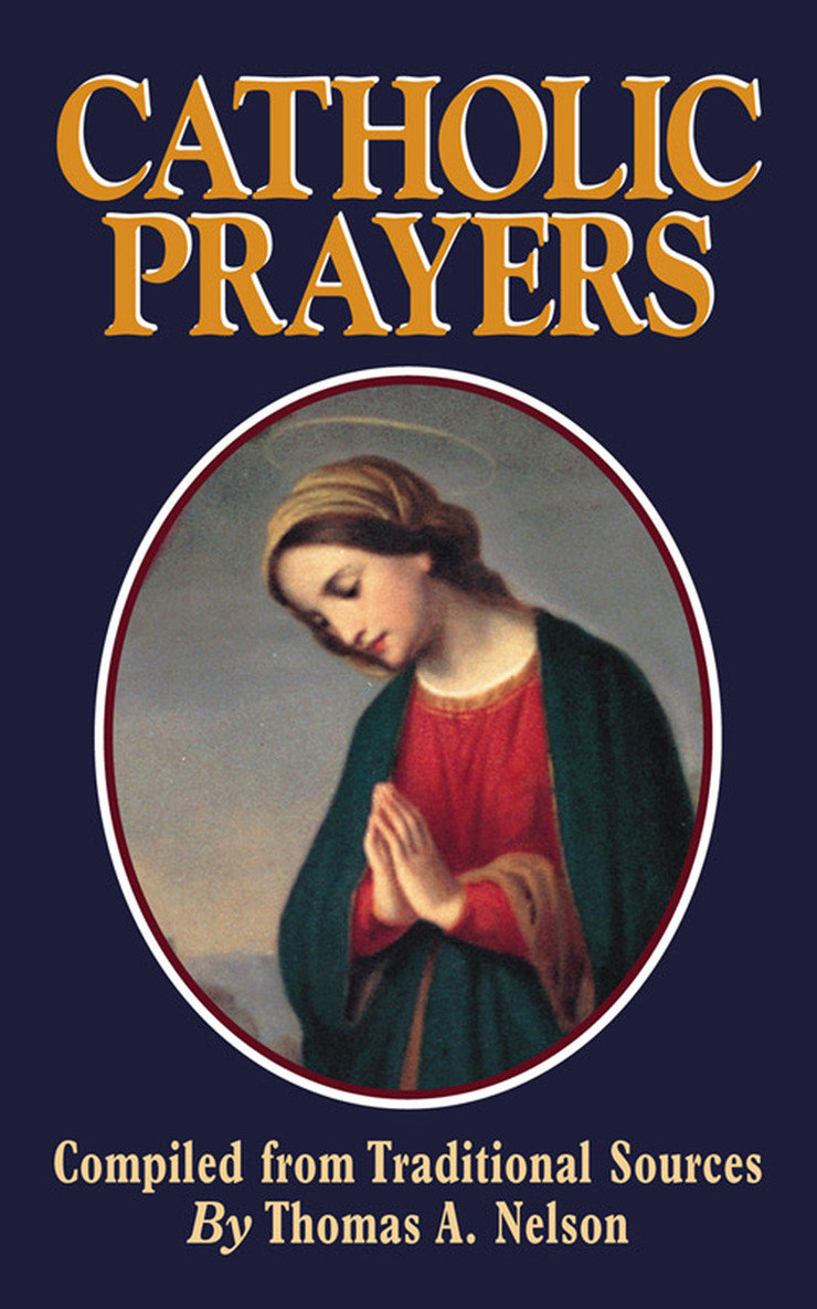 Catholic Prayers: Compiled from Traditional Sources (Booklet)