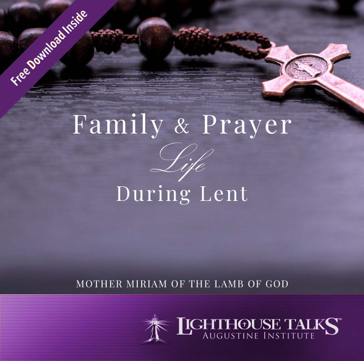 Family and Prayer Life During Lent