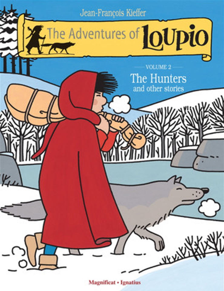 The Adventures of Loupio Volume 2: The Hunters and Other Stories (Paperback)