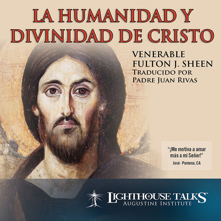 La Humanidad y Divinidad de Cristo