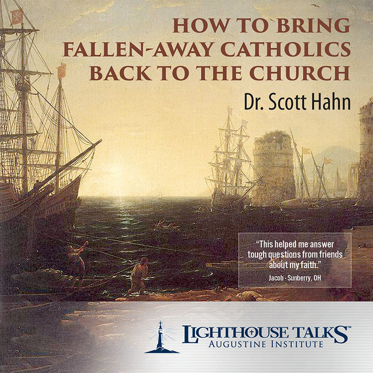 How to Bring Fallen-Away Catholics Back to the Church (CD)