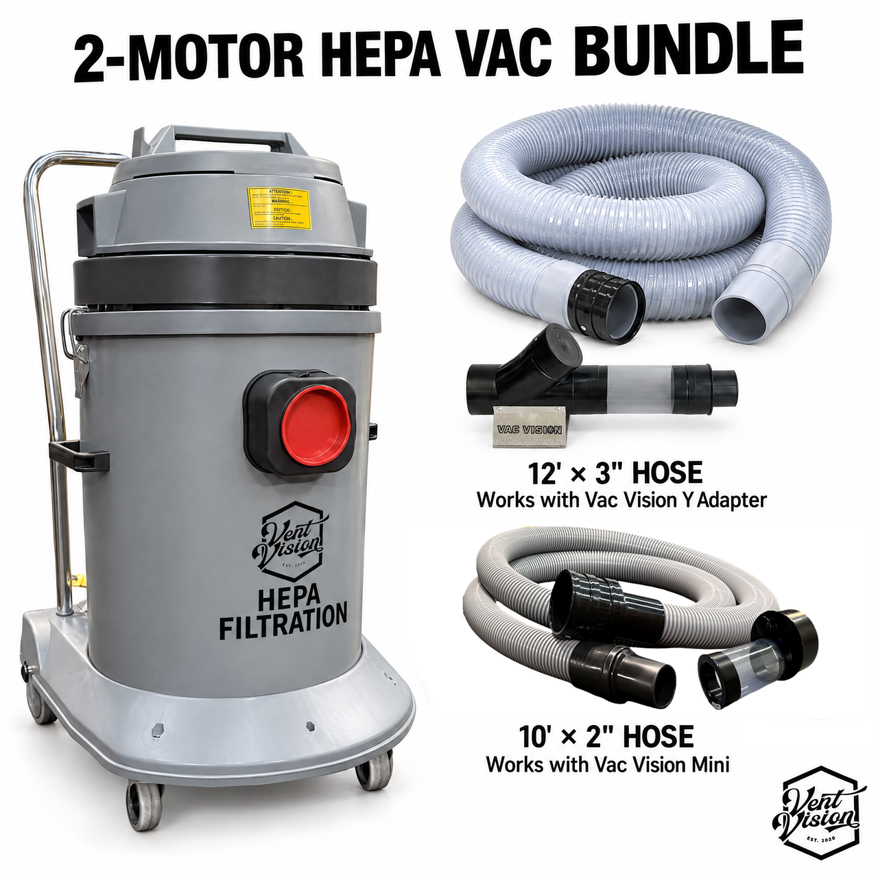 Vent Vision 2-motor HEPA vacuum with 90 mm inlet, 12-foot by 3-inch hose and Vac Vision Y Adapter, plus 10-foot by 2-inch hose and Vac Vision Mini.