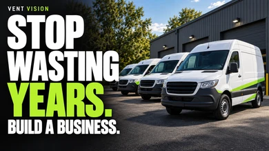 Stop Wasting Years: Build a Dryer Vent Cleaning Business That Can Grow.