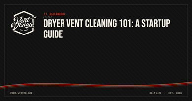 Dryer Vent Cleaning 101