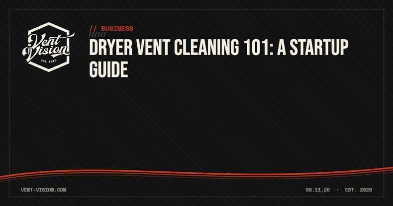 Dryer Vent Cleaning 101