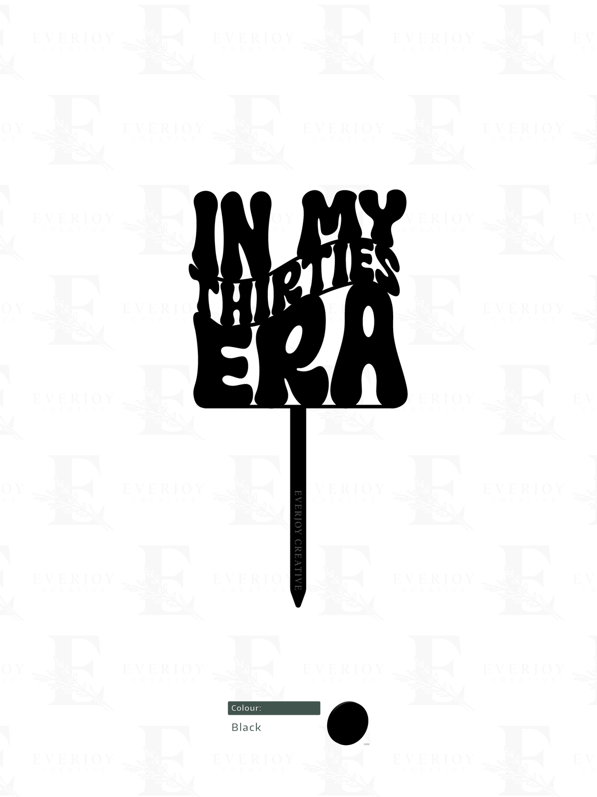 In My Thirties Era - Single Layer Cake Topper