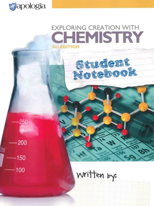 Apologia Chemistry Student Notebook, 3rd Edition