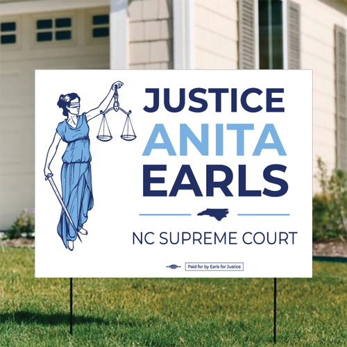Anita Earls - Justice (24" x 18" Coroplast Yard Sign)