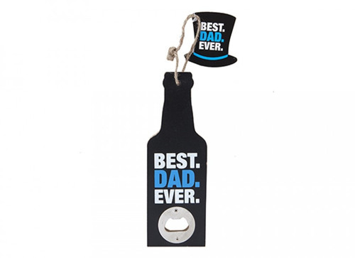 Best Dad Ever Hanging Bottle Opener Sign