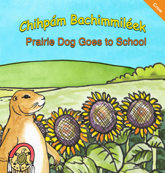 Chihpám Bachimmiléek - Prairie Dog Goes to School