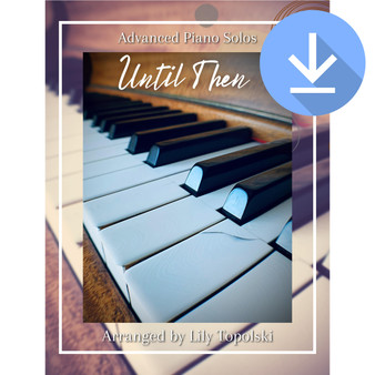 Until Then - Digital Sheet Music Book