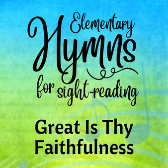 FREE: Great Is Thy Faithfulness - Digital Sheet Music (Elementary)