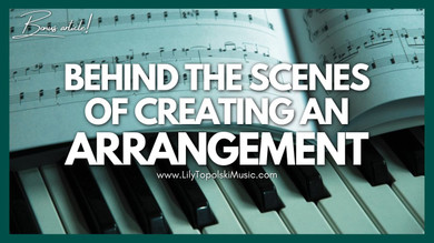Behind the Scenes: Creating a Piano Solo Hymn Arrangement