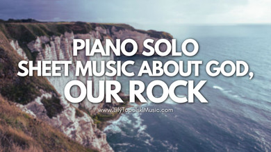 Piano Solo Sheet Music for Hymns about God, Our Rock