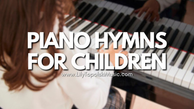 Piano Solo Music for Kids: Hymns & Sunday School Songs