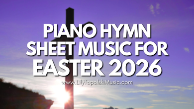 Piano Solo Sheet Music for Easter 2026