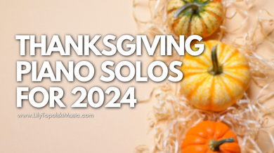 Thanksgiving Piano Solos for 2024