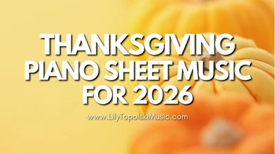 Piano Solo Sheet Music Arrangements of Thanksgiving Hymns for 2026