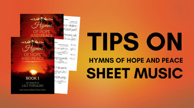 Tips on How to Use Hymns of Hope and Peace Sheet Music Tips on How to Use Hymns of Hope and Peace Sheet Music