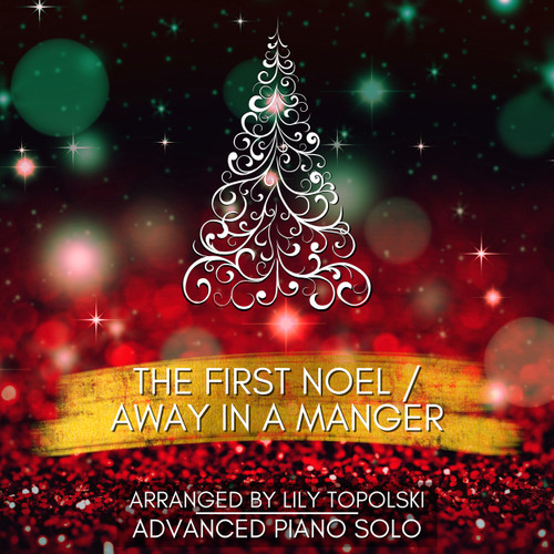 The First Noel / Away in a Manger - Digital Sheet Music