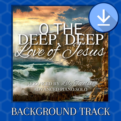 O the Deep, Deep Love of Jesus - Background Track