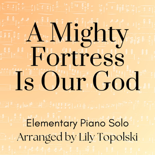 FREE: A Mighty Fortress Is Our God - Digital Sheet Music (Elememtary)