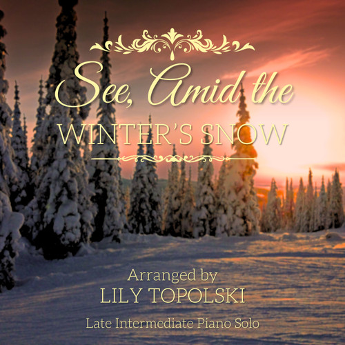 See, Amid the Winter's Snow - Digital Sheet Music
