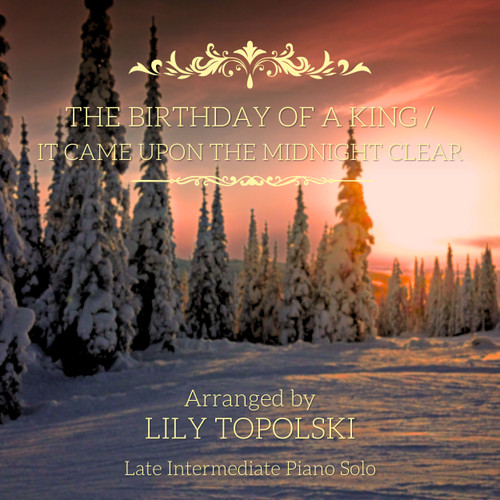 The Birthday of a King / It Came Upon the Midnight Clear - Digital Sheet Music