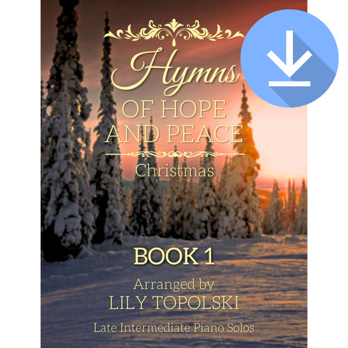 Hymns of Hope and Peace: Christmas, Book 1 - Digital Sheet Music Book Hymns of Hope and Peace: Christmas, Book 1 - Digital Sheet Music Book