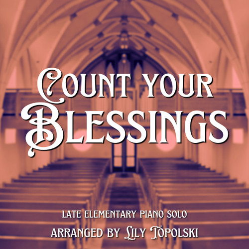 FREE: Count Your Blessings - Digital Sheet Music FREE: Count Your Blessings - Digital Sheet Music