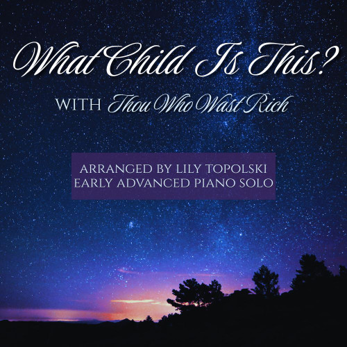 What Child Is This? Medley - Digital Sheet Music What Child Is This? Medley - Digital Sheet Music