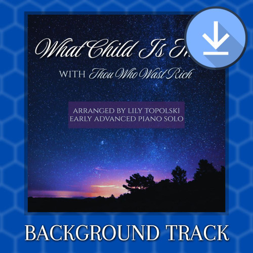 What Child Is This? Medley - Background Track What Child Is This? Medley - Background Track
