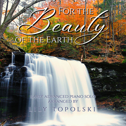 For the Beauty of the Earth - Digital Sheet Music For the Beauty of the Earth - Digital Sheet Music