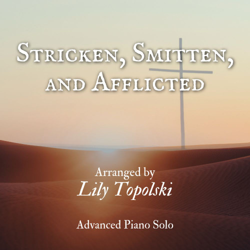 Stricken, Smitten, and Afflicted - Digital Sheet Music