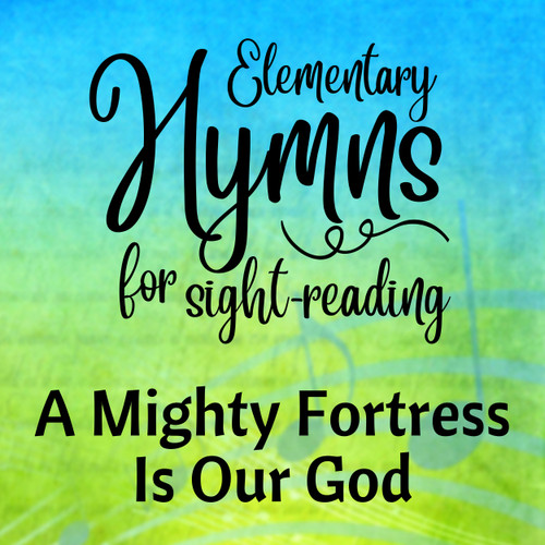 FREE: A Mighty Fortress Is Our God (Elementary) - Digital Sheet Music