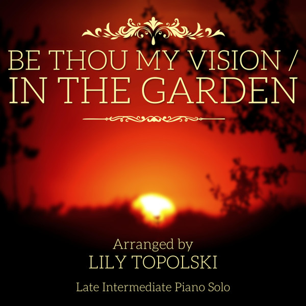 Be Thou My Vision / In the Garden - Digital Sheet Music