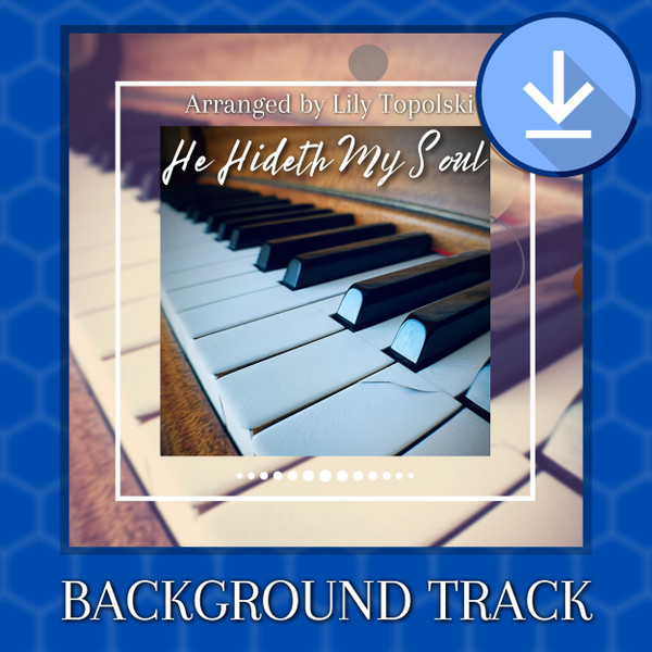 He Hideth My Soul - Background Track