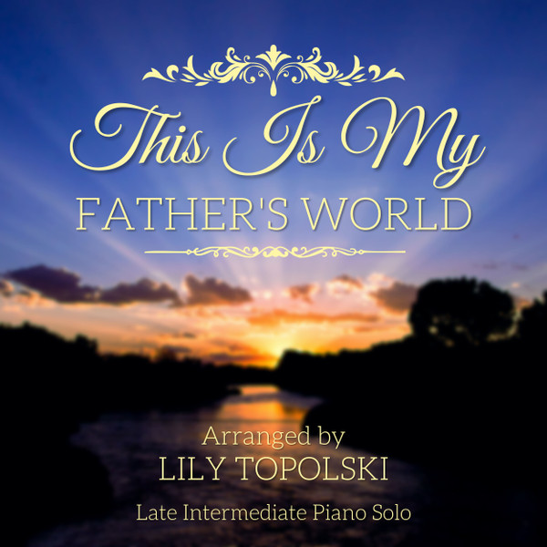 This Is My Father's World - Digital Sheet Music
