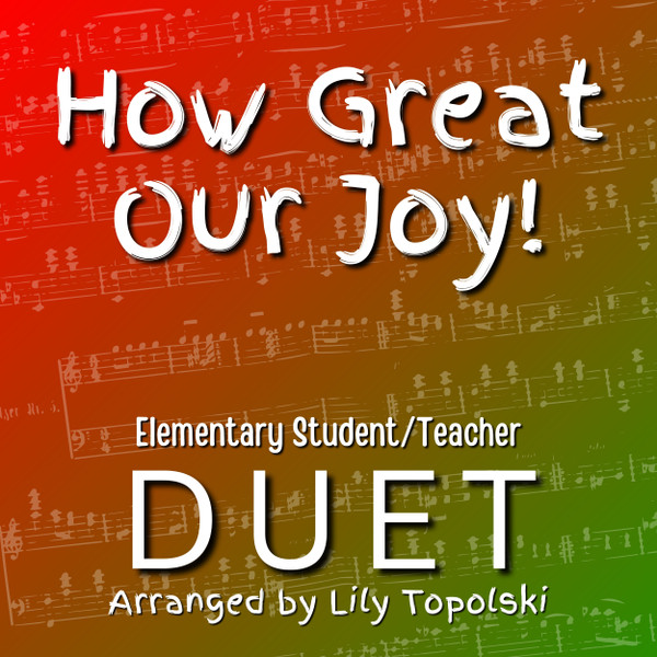 FREE: How Great Our Joy! - Student/Teacher Duet (Digital Sheet Music)