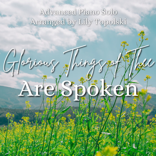 Glorious Things of Thee Are Spoken - Digital Sheet Music