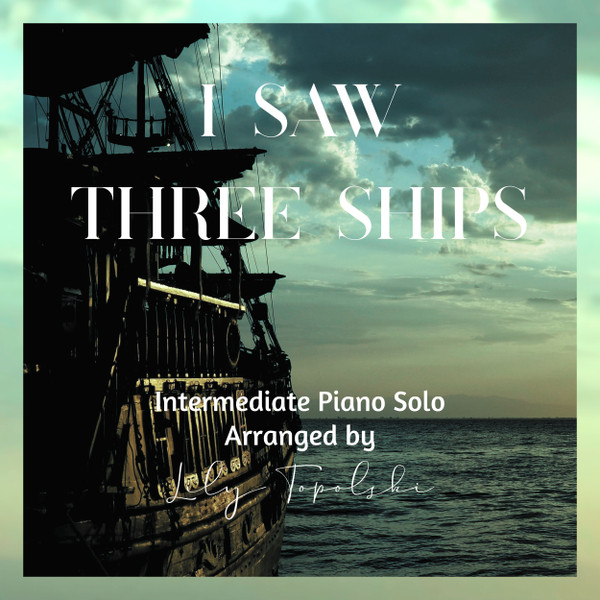 I Saw Three Ships - Digital Sheet Music